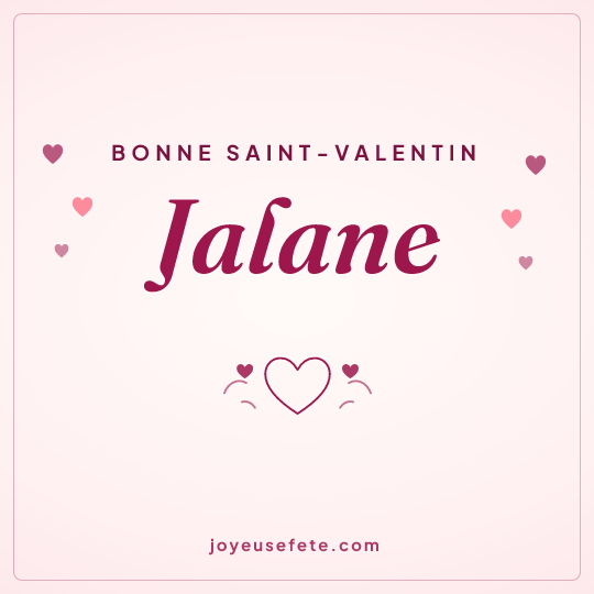 Image carrée « Bonne Saint-Valentin Jalane » pour WhatsApp