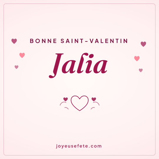 Image carrée « Bonne Saint-Valentin Jalia » pour WhatsApp