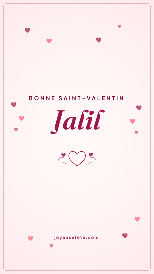 Image « Bonne Saint-Valentin Jalil » au format story