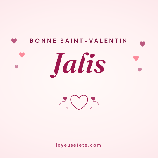 Image carrée « Bonne Saint-Valentin Jalis » pour WhatsApp