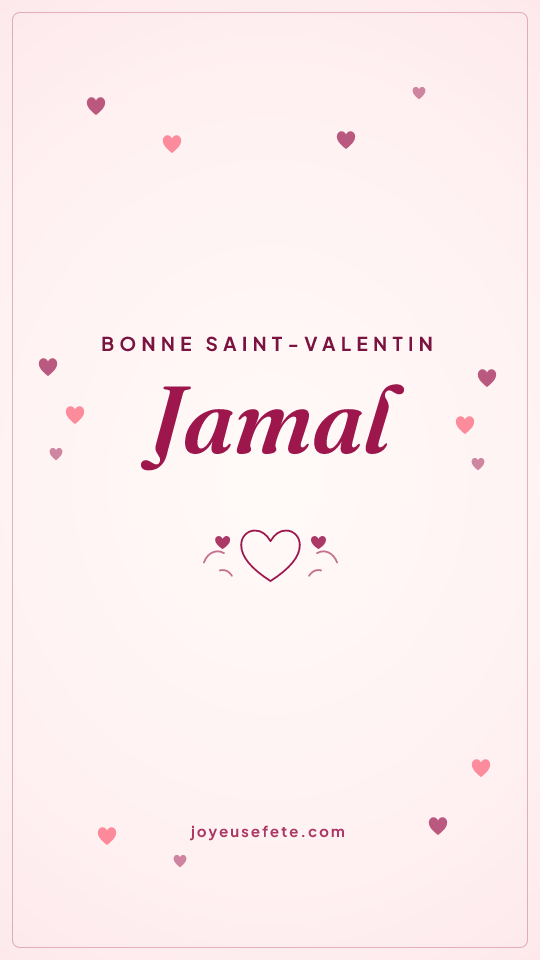 Image « Bonne Saint-Valentin Jamal » au format story
