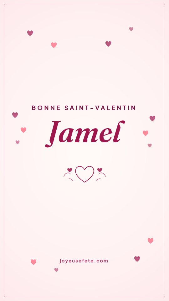 Image « Bonne Saint-Valentin Jamel » au format story