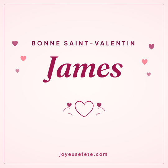 Image carrée « Bonne Saint-Valentin James » pour WhatsApp