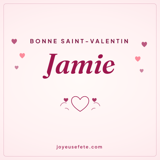 Image carrée « Bonne Saint-Valentin Jamie » pour WhatsApp