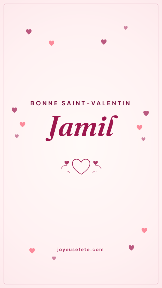 Image « Bonne Saint-Valentin Jamil » au format story