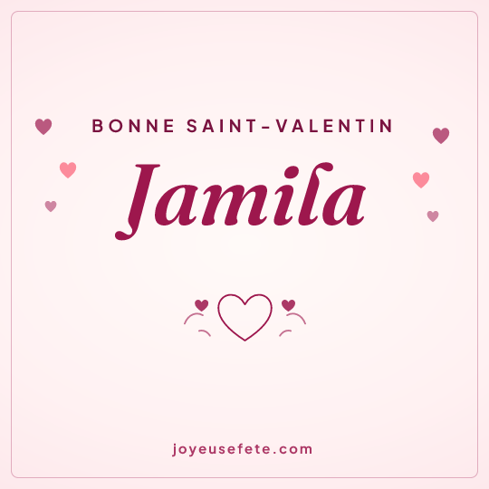 Image carrée « Bonne Saint-Valentin Jamila » pour WhatsApp