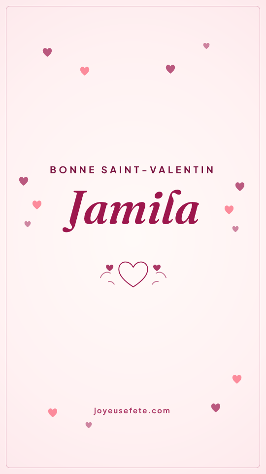 Image « Bonne Saint-Valentin Jamila » au format story