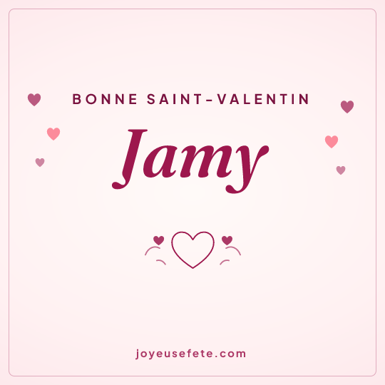 Image carrée « Bonne Saint-Valentin Jamy » pour WhatsApp