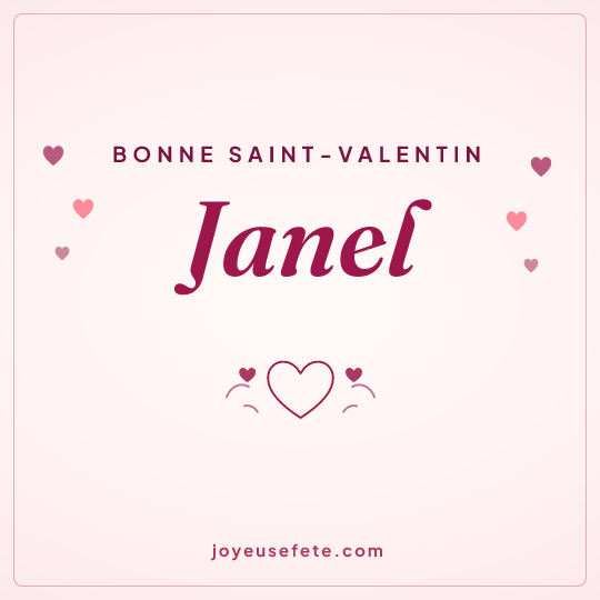 Image carrée « Bonne Saint-Valentin Janel » pour WhatsApp