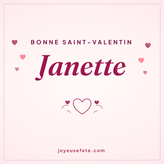 Image carrée « Bonne Saint-Valentin Janette » pour WhatsApp