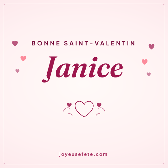 Image carrée « Bonne Saint-Valentin Janice » pour WhatsApp