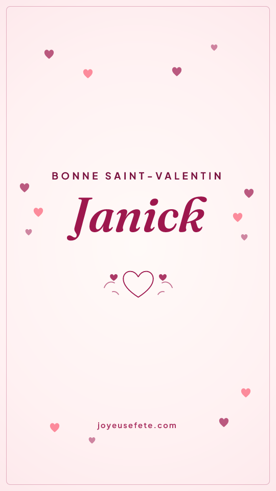 Image « Bonne Saint-Valentin Janick » au format story