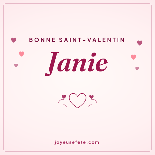 Image carrée « Bonne Saint-Valentin Janie » pour WhatsApp