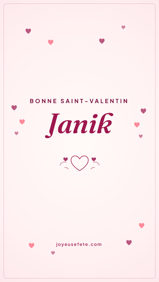 Image « Bonne Saint-Valentin Janik » au format story