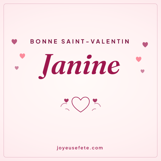 Image carrée « Bonne Saint-Valentin Janine » pour WhatsApp