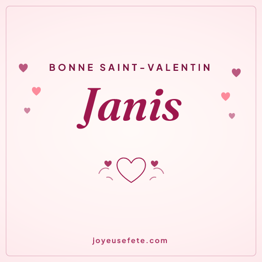 Image carrée « Bonne Saint-Valentin Janis » pour WhatsApp