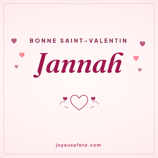 Image carrée « Bonne Saint-Valentin Jannah » pour WhatsApp