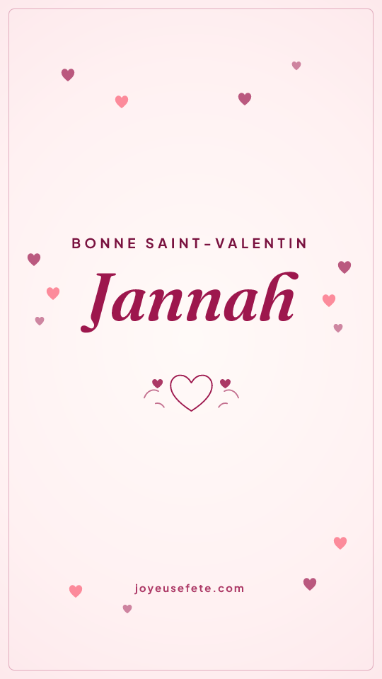 Image « Bonne Saint-Valentin Jannah » au format story
