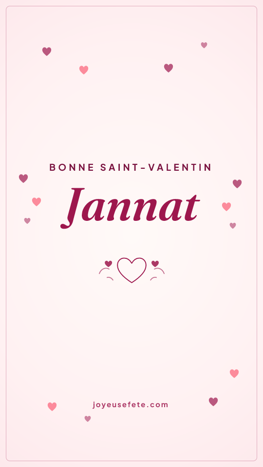 Image « Bonne Saint-Valentin Jannat » au format story