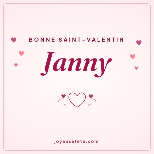 Image carrée « Bonne Saint-Valentin Janny » pour WhatsApp
