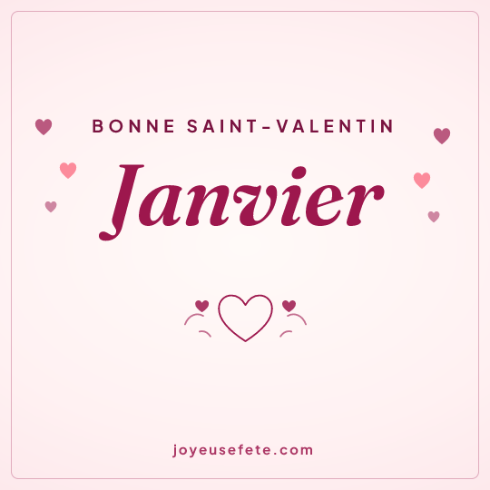 Image carrée « Bonne Saint-Valentin Janvier » pour WhatsApp