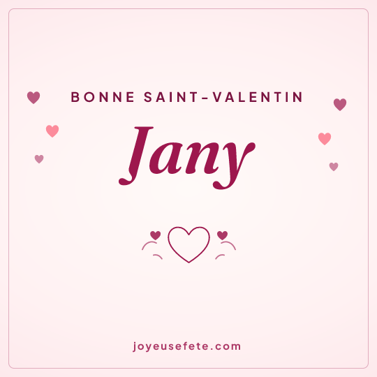 Image carrée « Bonne Saint-Valentin Jany » pour WhatsApp