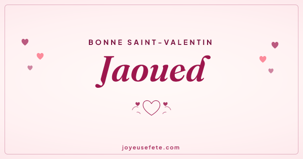 Image « Bonne Saint-Valentin Jaoued » au format large