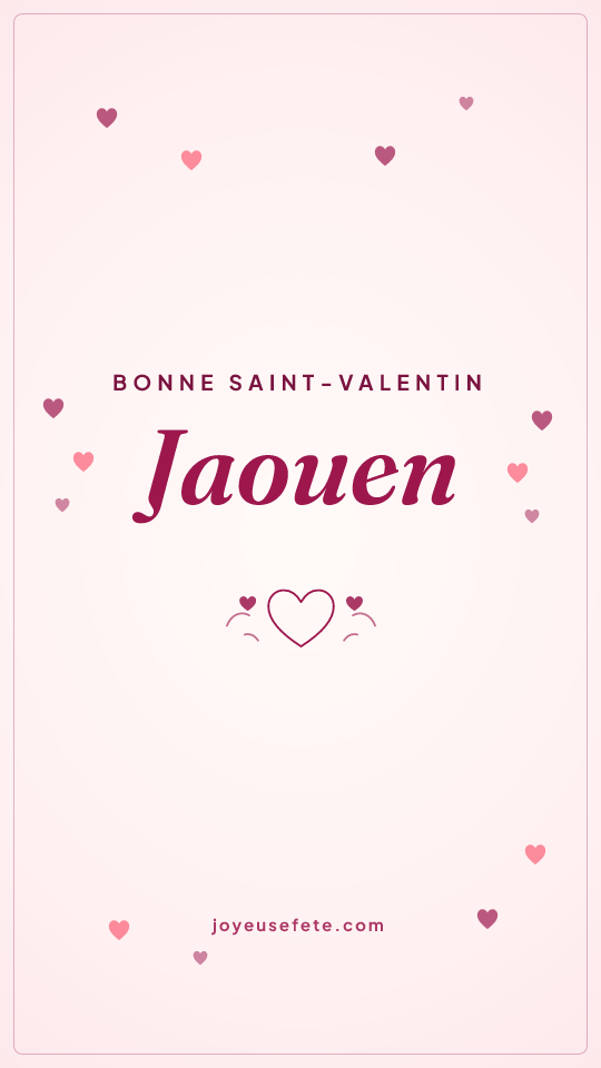 Image « Bonne Saint-Valentin Jaouen » au format story