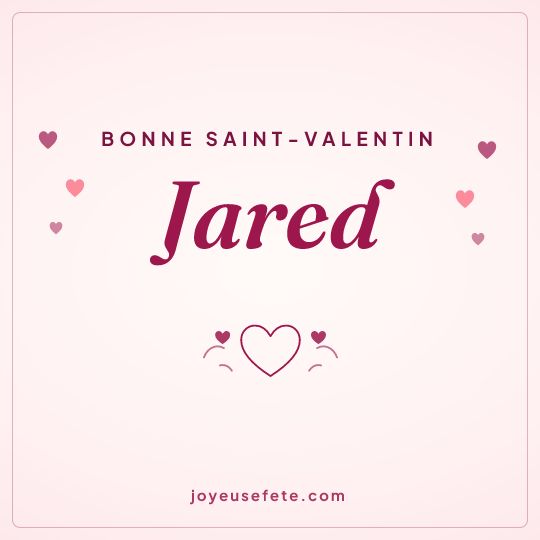 Image carrée « Bonne Saint-Valentin Jared » pour WhatsApp