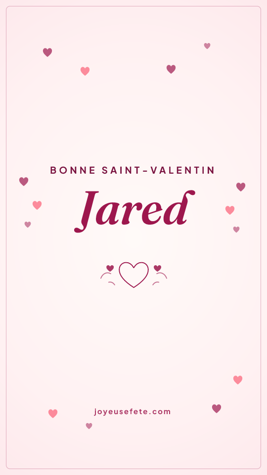 Image « Bonne Saint-Valentin Jared » au format story
