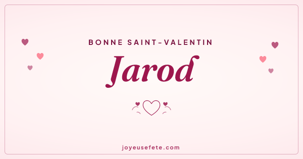 Image « Bonne Saint-Valentin Jarod » au format large