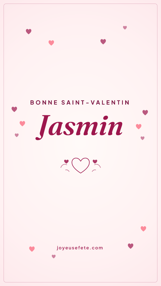 Image « Bonne Saint-Valentin Jasmin » au format story