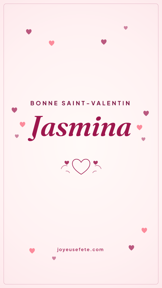 Image « Bonne Saint-Valentin Jasmina » au format story
