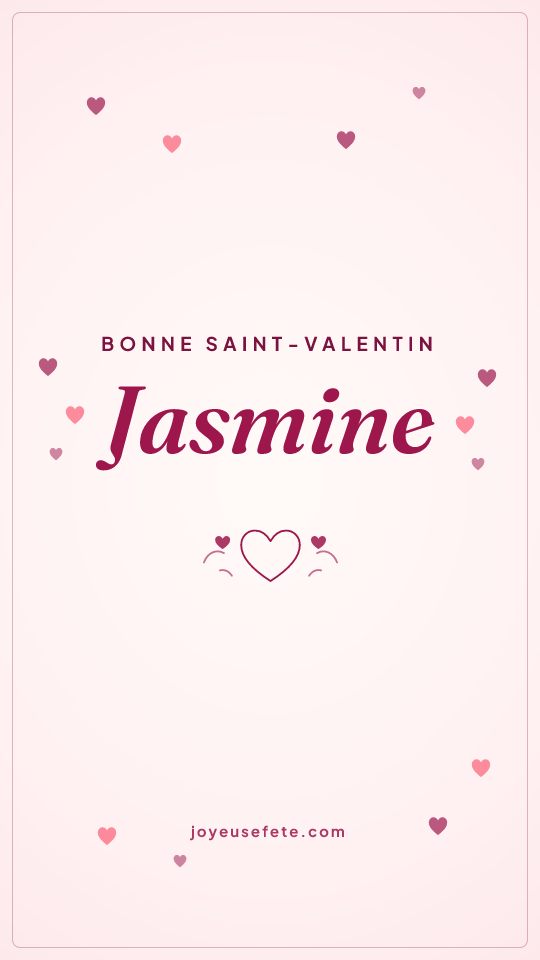 Image « Bonne Saint-Valentin Jasmine » au format story