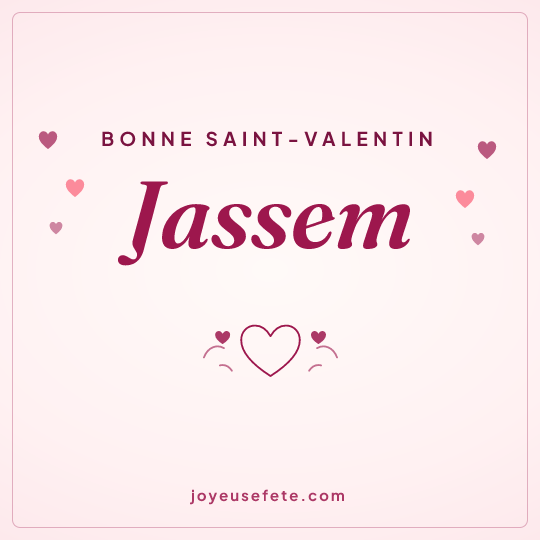 Image carrée « Bonne Saint-Valentin Jassem » pour WhatsApp