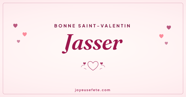 Image « Bonne Saint-Valentin Jasser » au format large