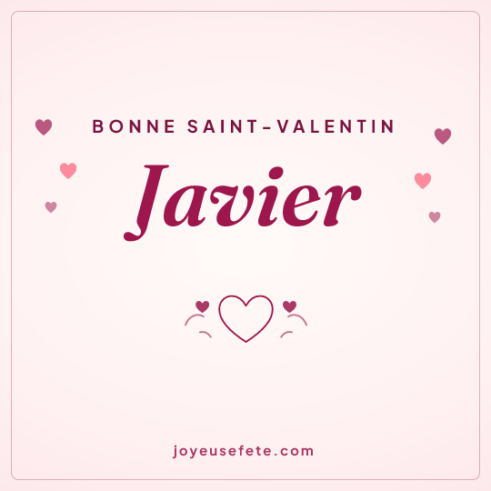 Image carrée « Bonne Saint-Valentin Javier » pour WhatsApp