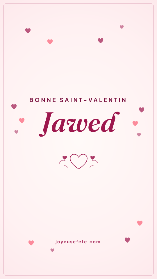 Image « Bonne Saint-Valentin Jawed » au format story