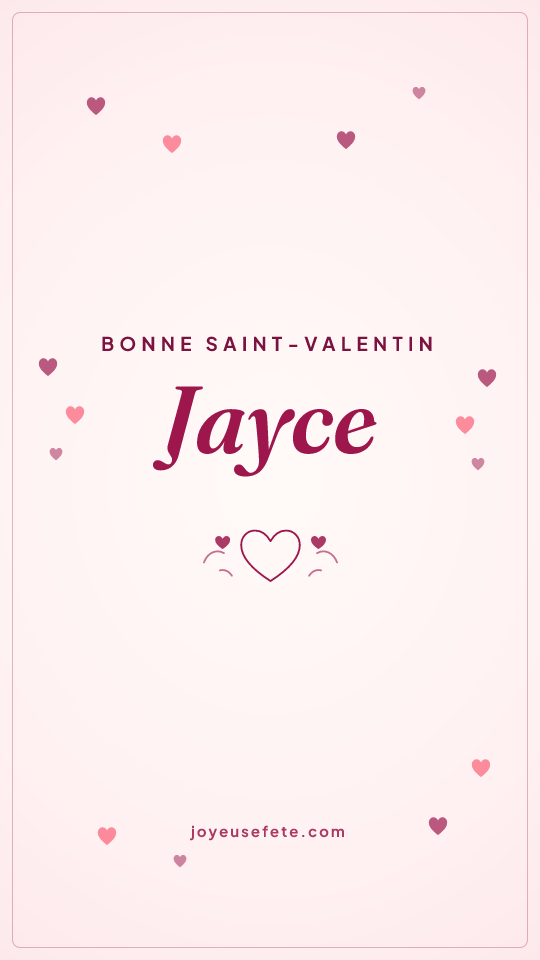 Image « Bonne Saint-Valentin Jayce » au format story