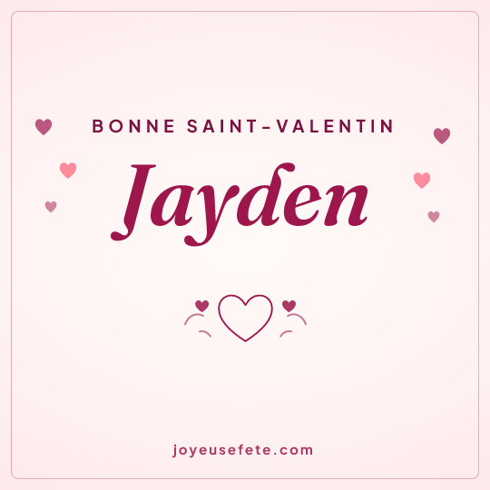 Image carrée « Bonne Saint-Valentin Jayden » pour WhatsApp