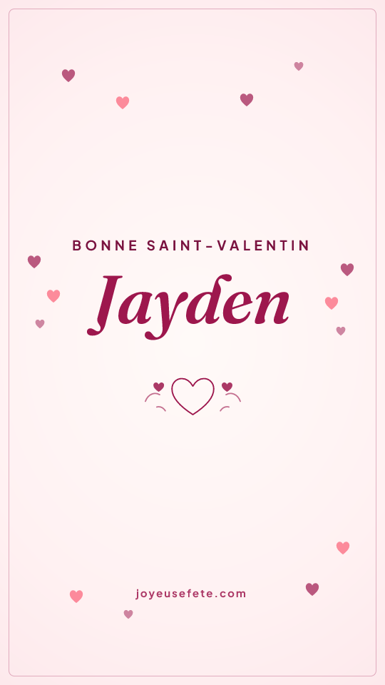 Image « Bonne Saint-Valentin Jayden » au format story