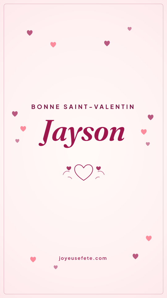 Image « Bonne Saint-Valentin Jayson » au format story