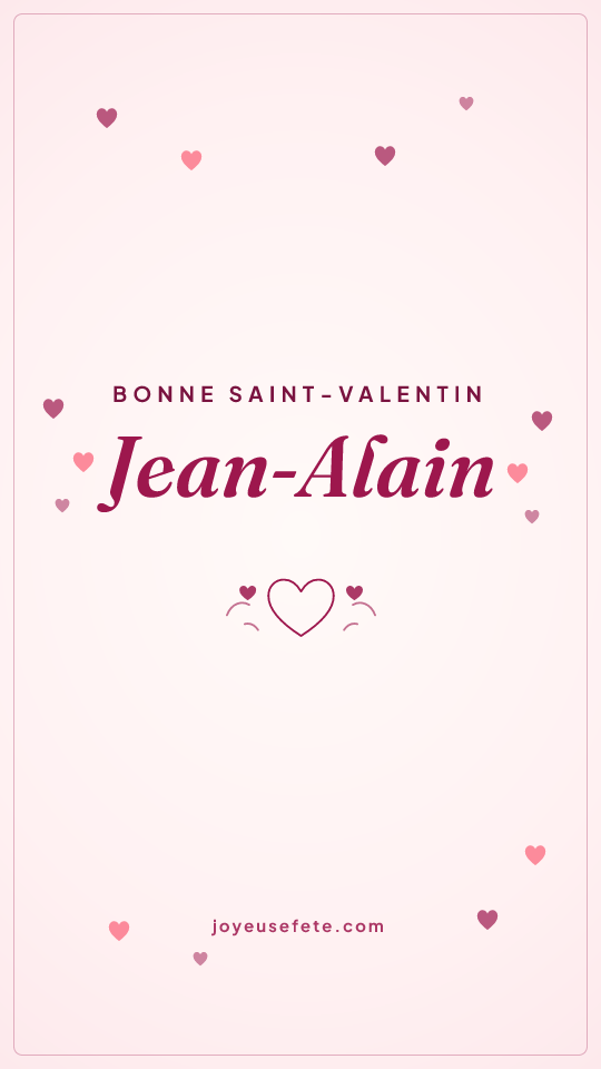 Image « Bonne Saint-Valentin Jean-Alain » au format story