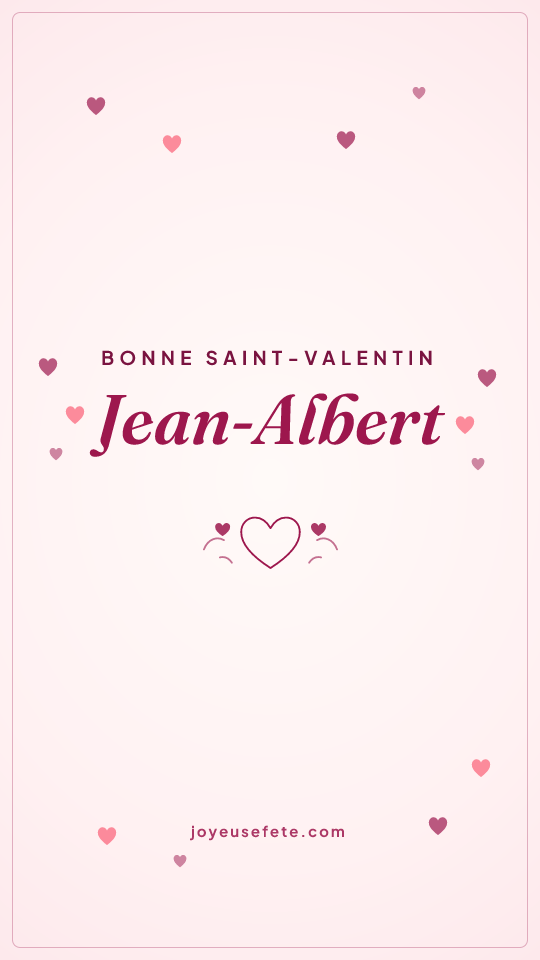Image « Bonne Saint-Valentin Jean-Albert » au format story