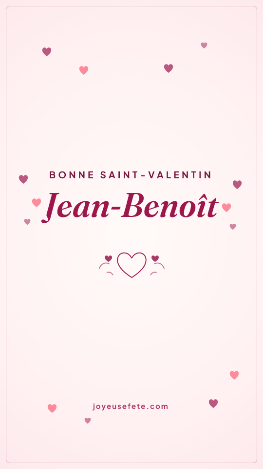 Image « Bonne Saint-Valentin Jean-Benoît » au format story