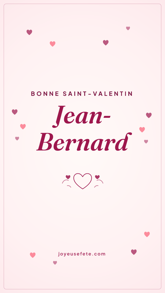 Image « Bonne Saint-Valentin Jean-Bernard » au format story