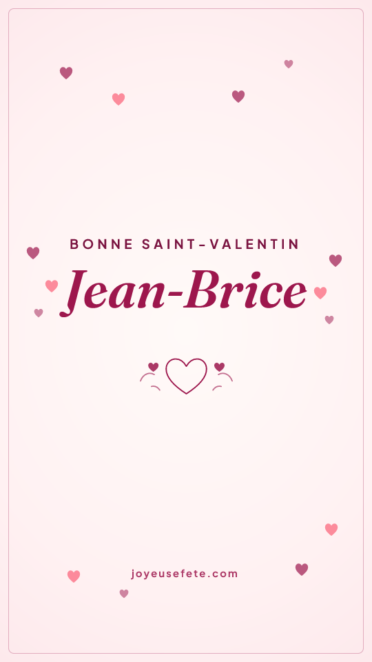 Image « Bonne Saint-Valentin Jean-Brice » au format story