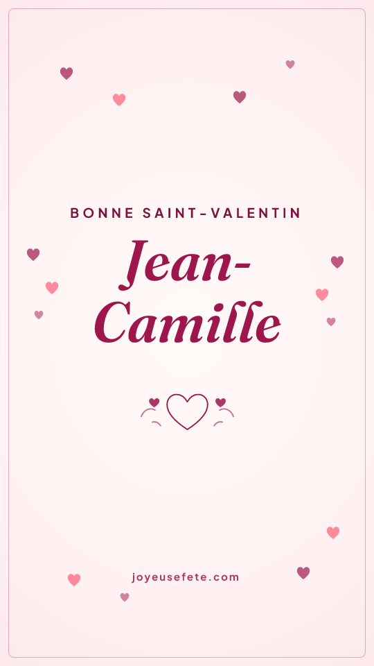 Image « Bonne Saint-Valentin Jean-Camille » au format story