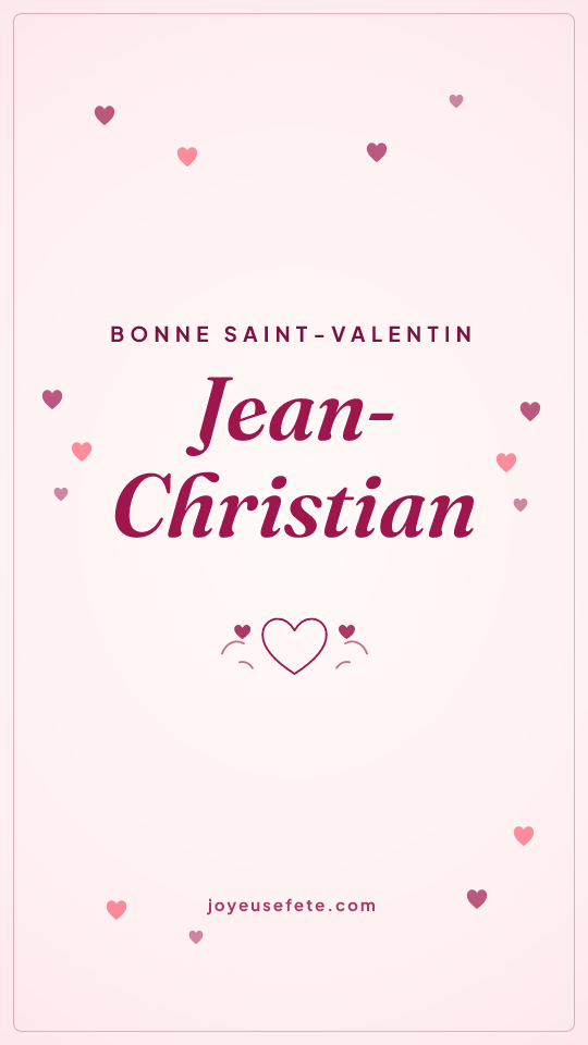 Image « Bonne Saint-Valentin Jean-Christian » au format story