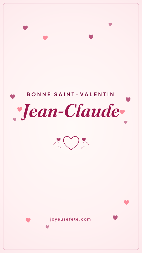 Image « Bonne Saint-Valentin Jean-Claude » au format story
